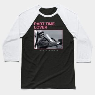 part time lover - vintage minimalism Baseball T-Shirt